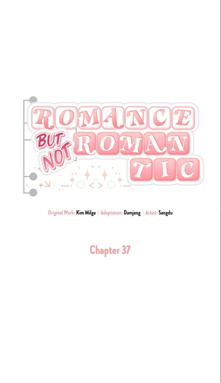 Romance, But Not Romantic โรแมนติก แต่ไม่โรแมนติก ตอนที่ 37 - รูปที่ 2